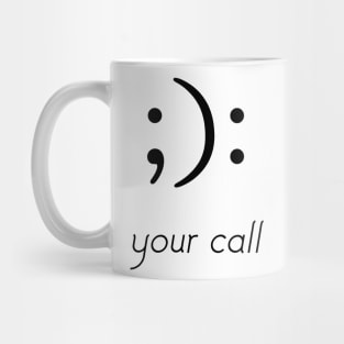 My Mood Depends on Your Tude Mug